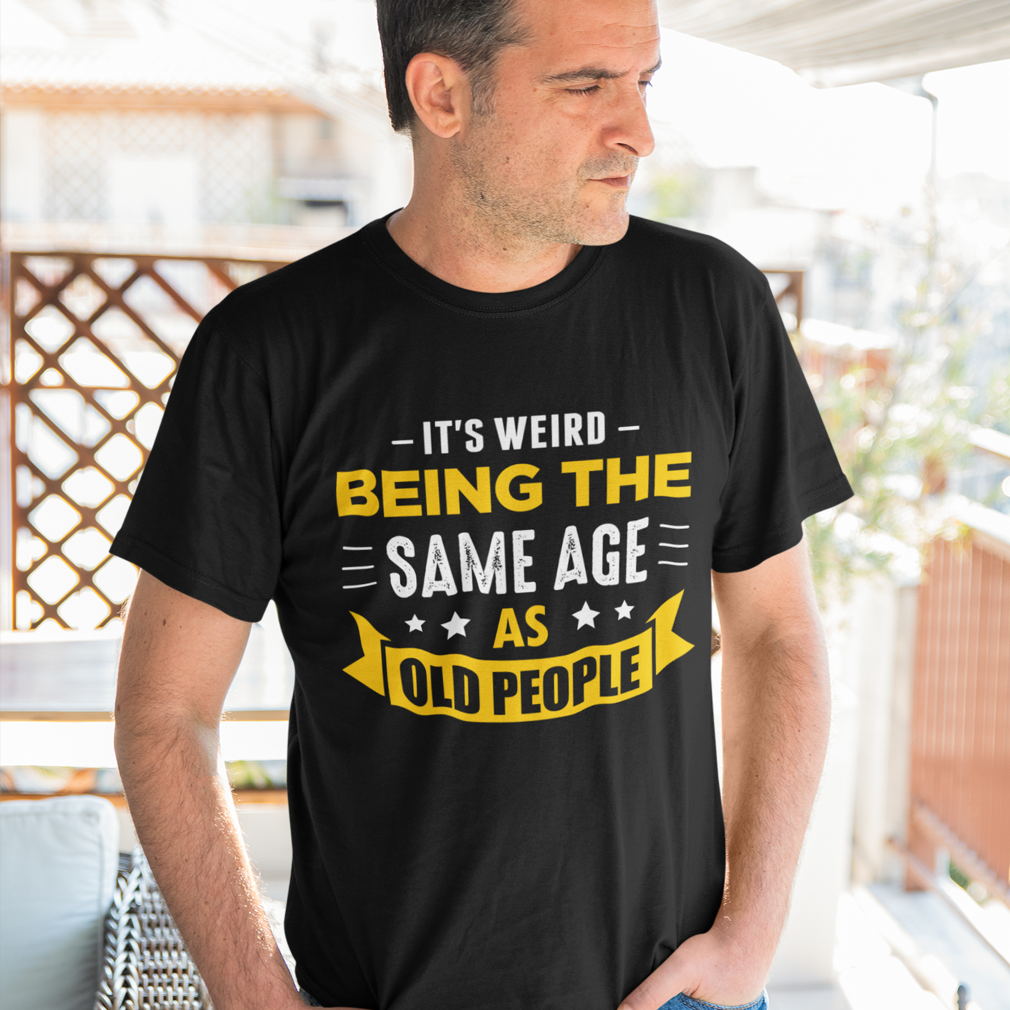 It's Weird Being the Same Age as Old People T-Shirt