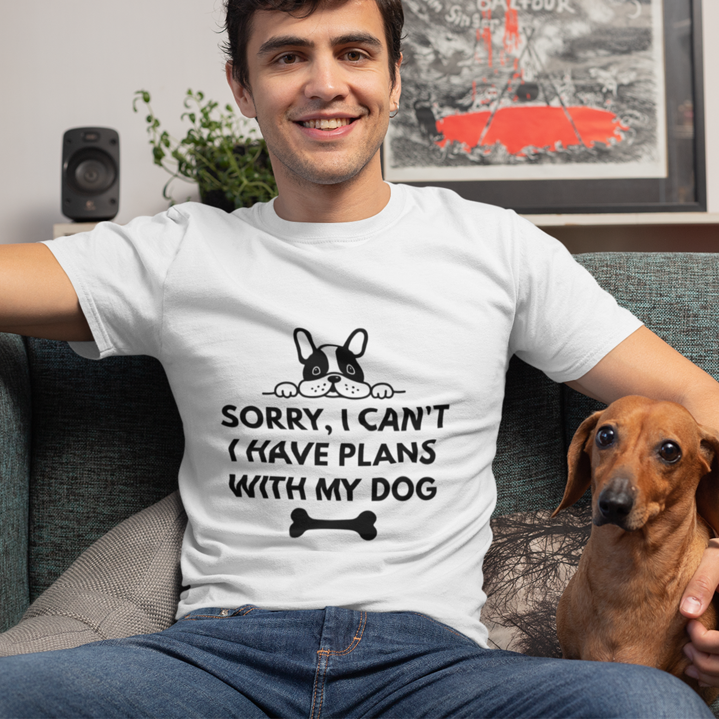 Sorry, I can’t I Have Plans With My Dog T-Shirt