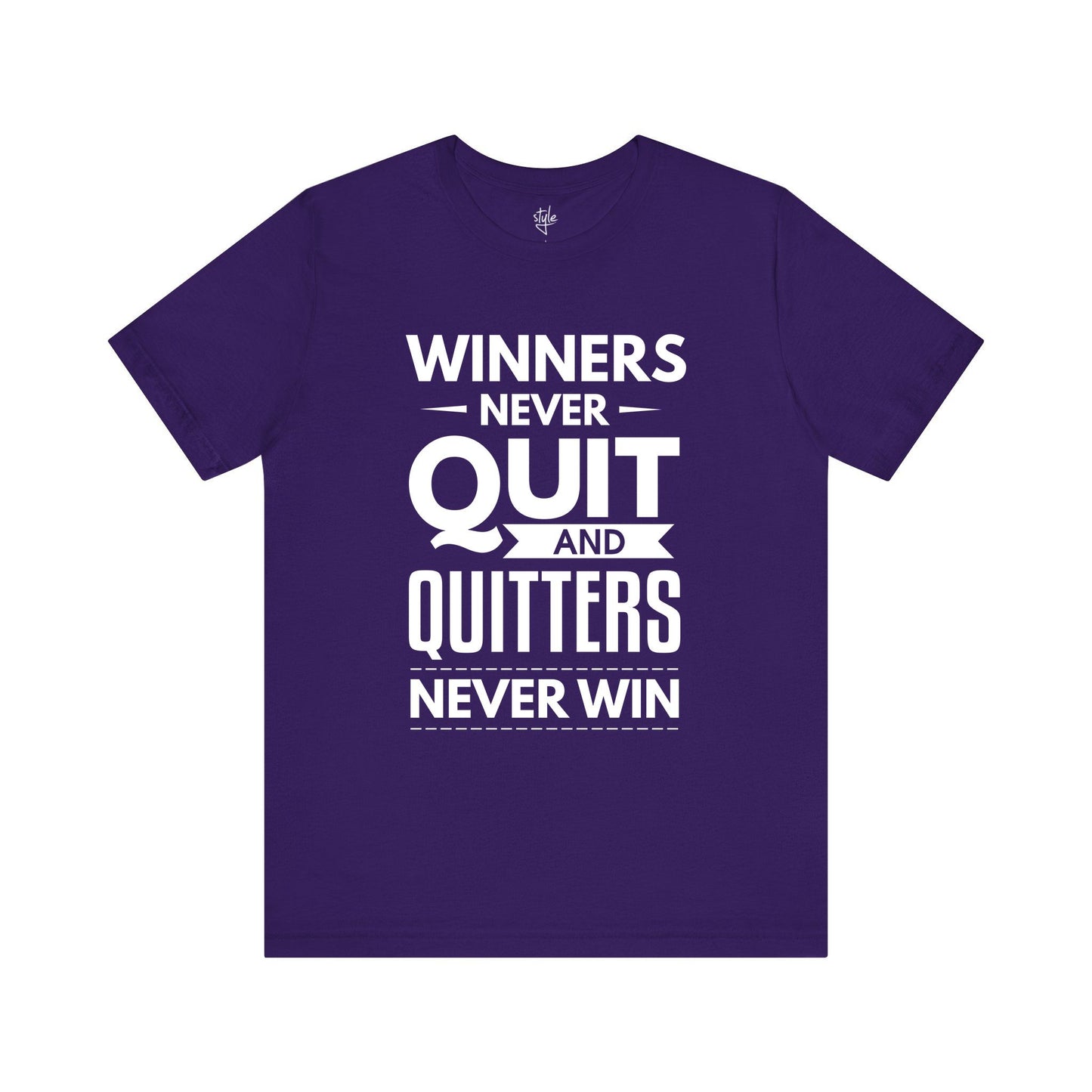 Winners Never Quit and Quitters Never Win T-Shirt