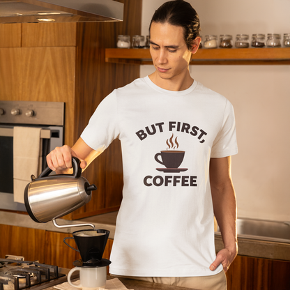 But First, Coffee T-Shirt