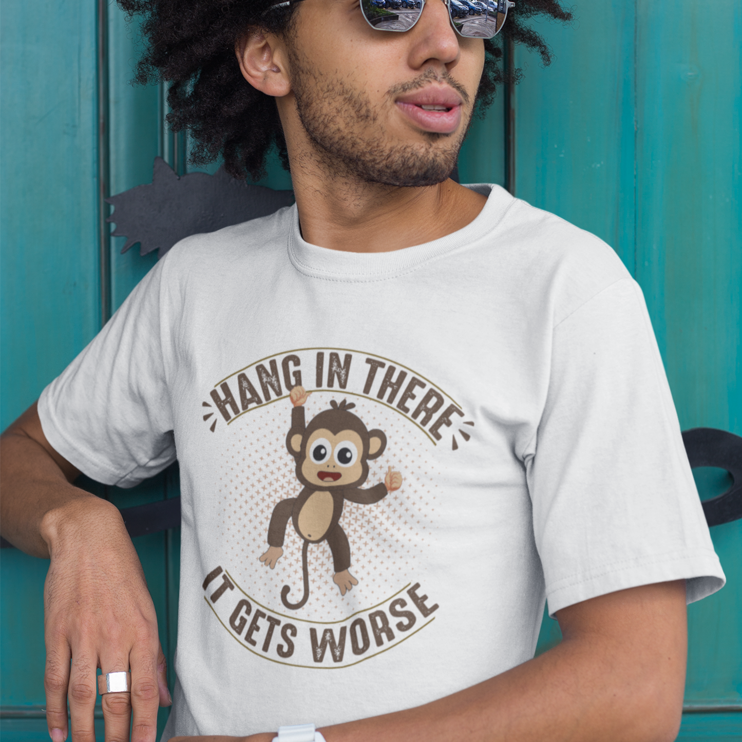 Hang In There It Gets Worse T-Shirt