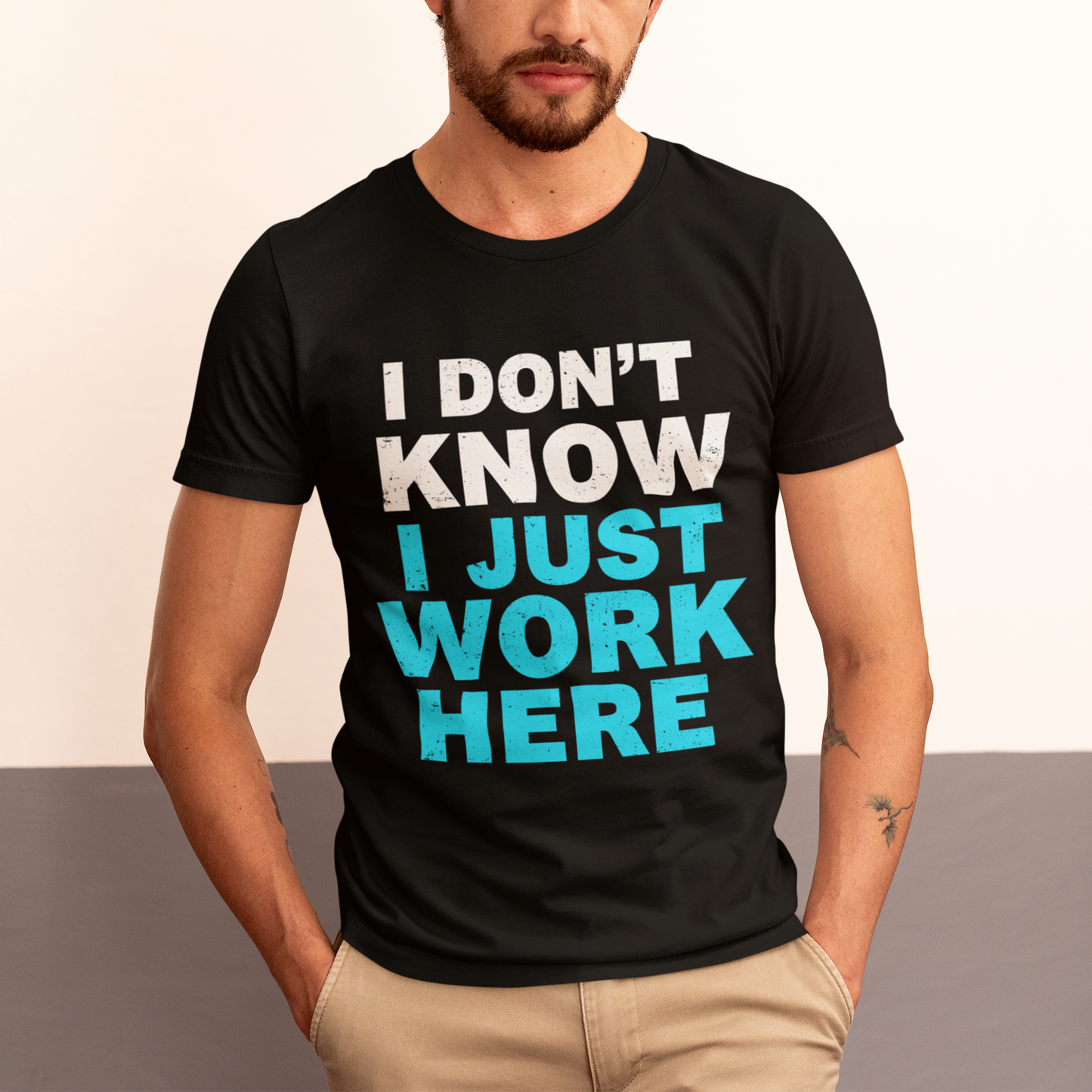 I Don't Know I Just Work Here T-Shirt