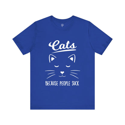 Cats Because People Suck T-Shirt