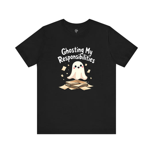 Ghosting My Responsibilities T-Shirt