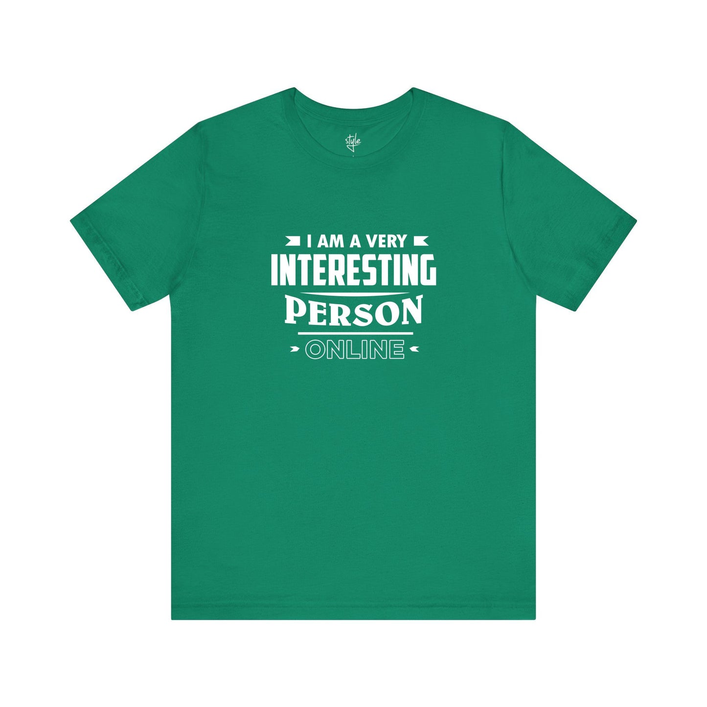 I Am A Very Interesting Person ONLINE T-Shirt