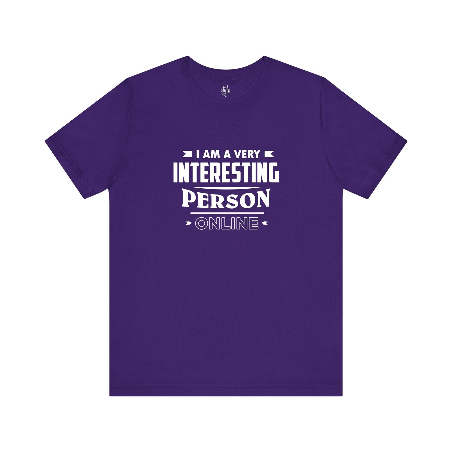 I Am A Very Interesting Person ONLINE T-Shirt