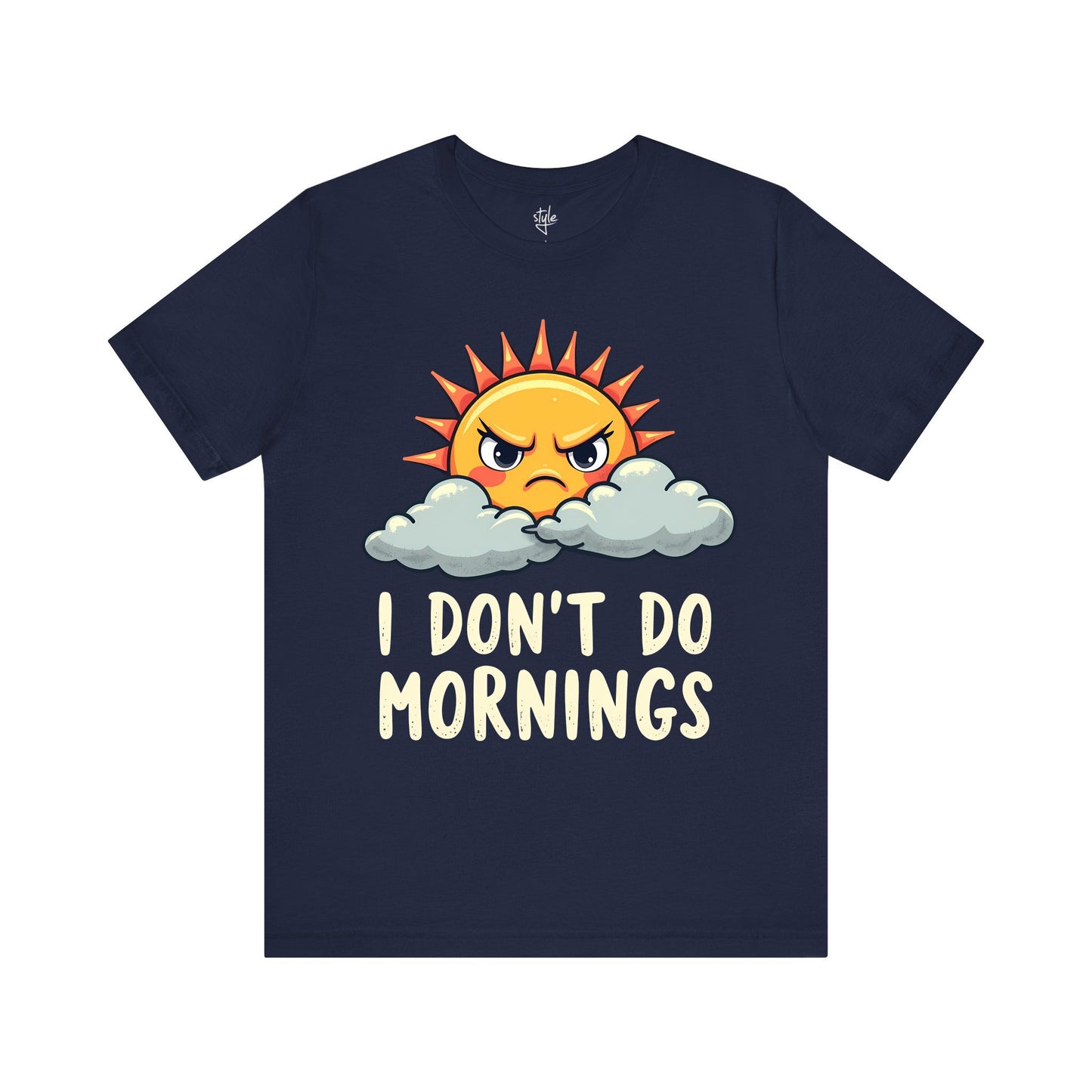 I Don't Do Mornings T-Shirt