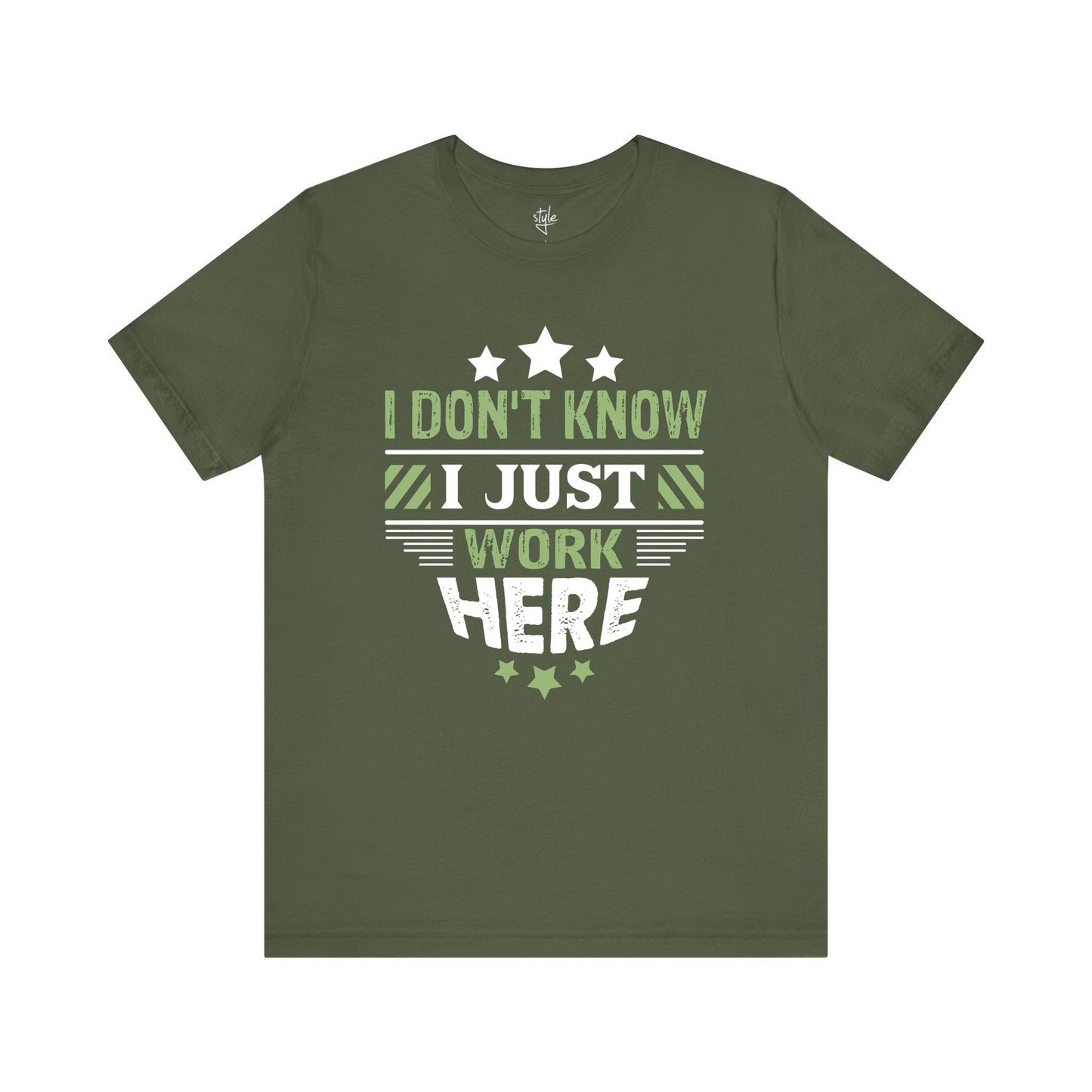 I Don't Know I Just Work Here T-Shirt