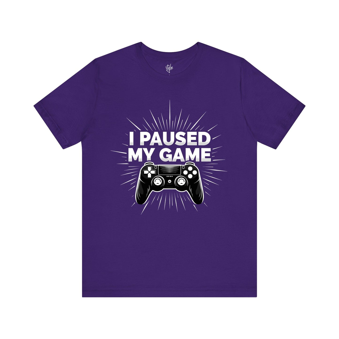 I Paused My Game T-Shirt