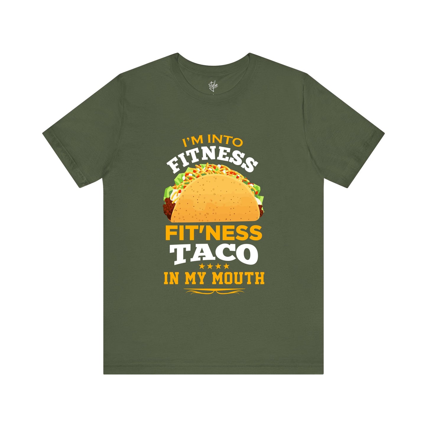 I’m into Fitness, Fit’Ness Taco In My Mouth - Funny Taco T-Shirt