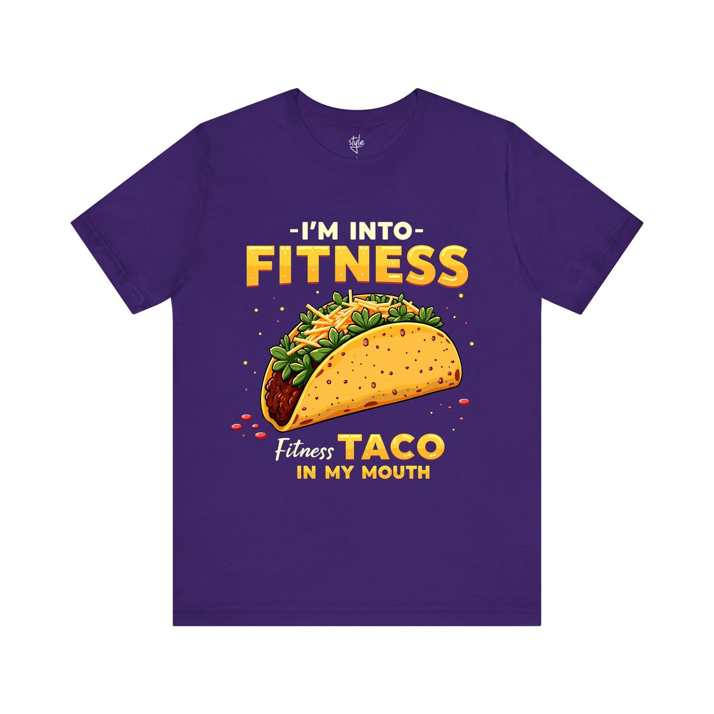 I’m into Fitness, Fit’Ness Taco In My Mouth T-Shirt