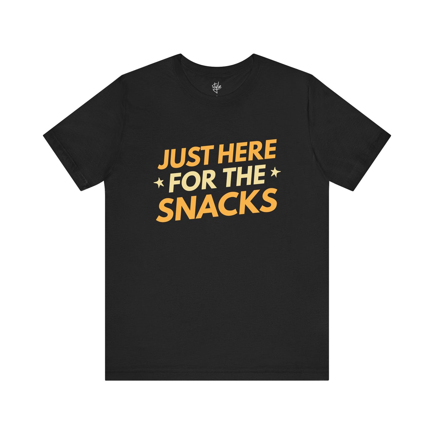 Just Here For The Snacks T-Shirt