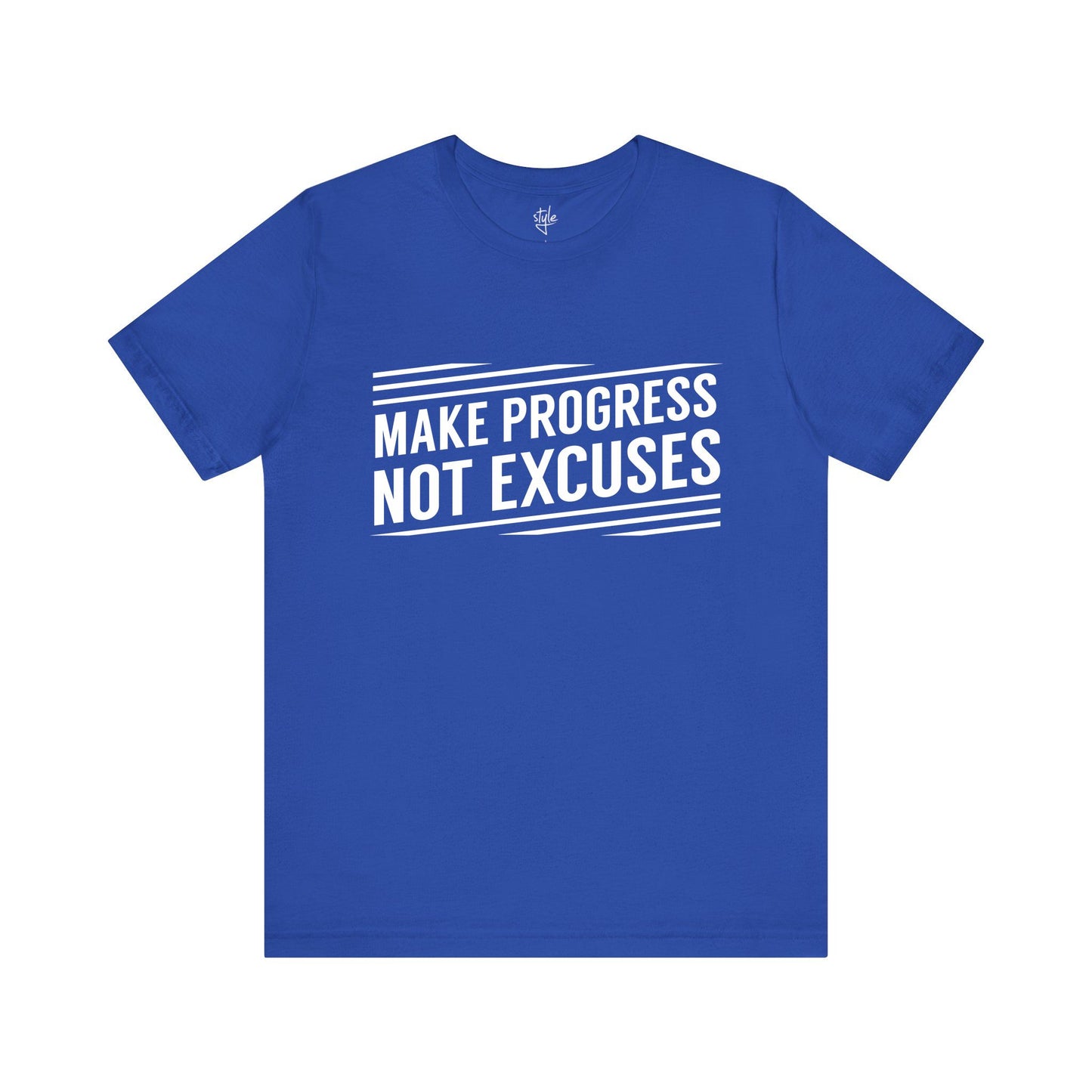 Make Progress Not Excuses T-Shirt