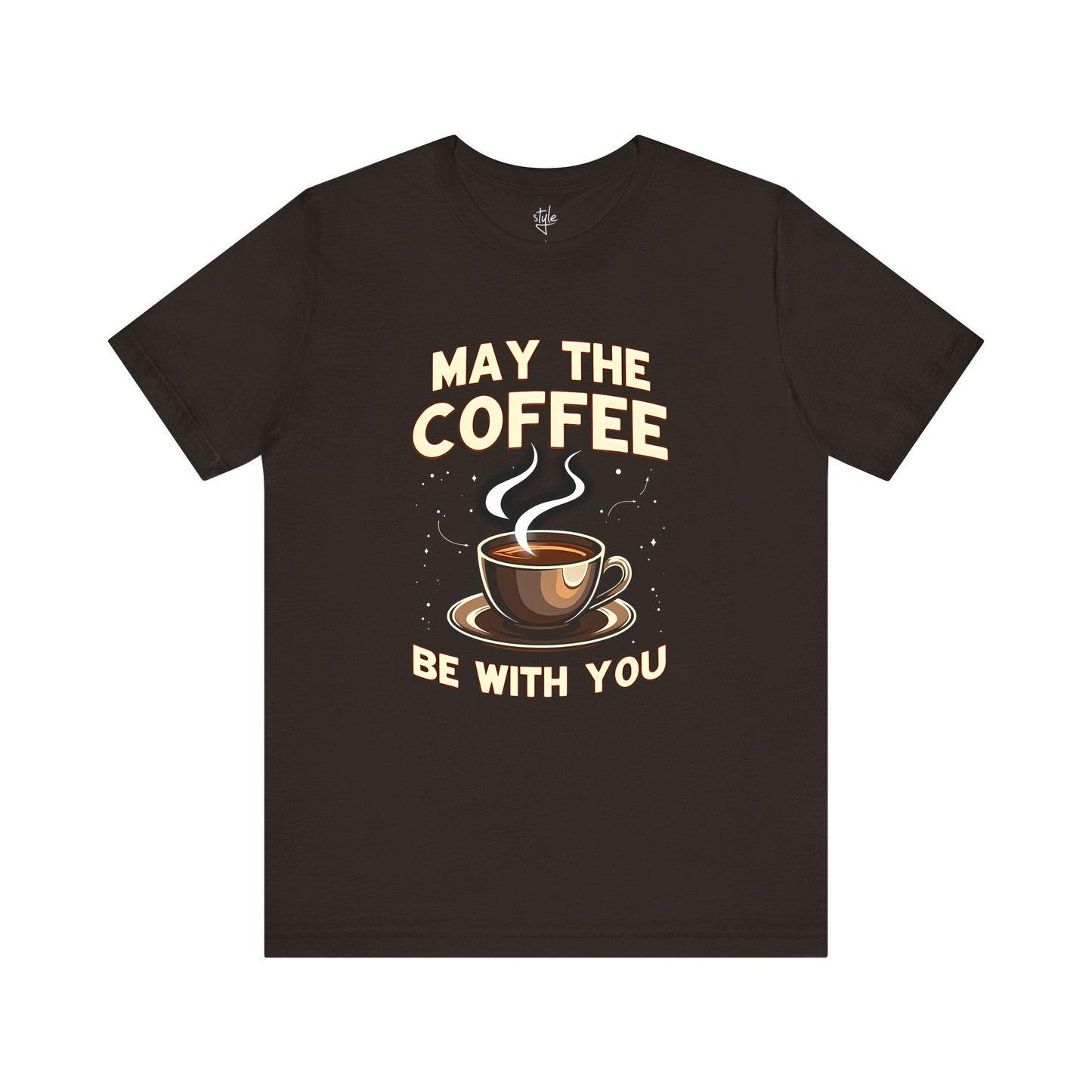 May The Coffee Be With You T-Shirt