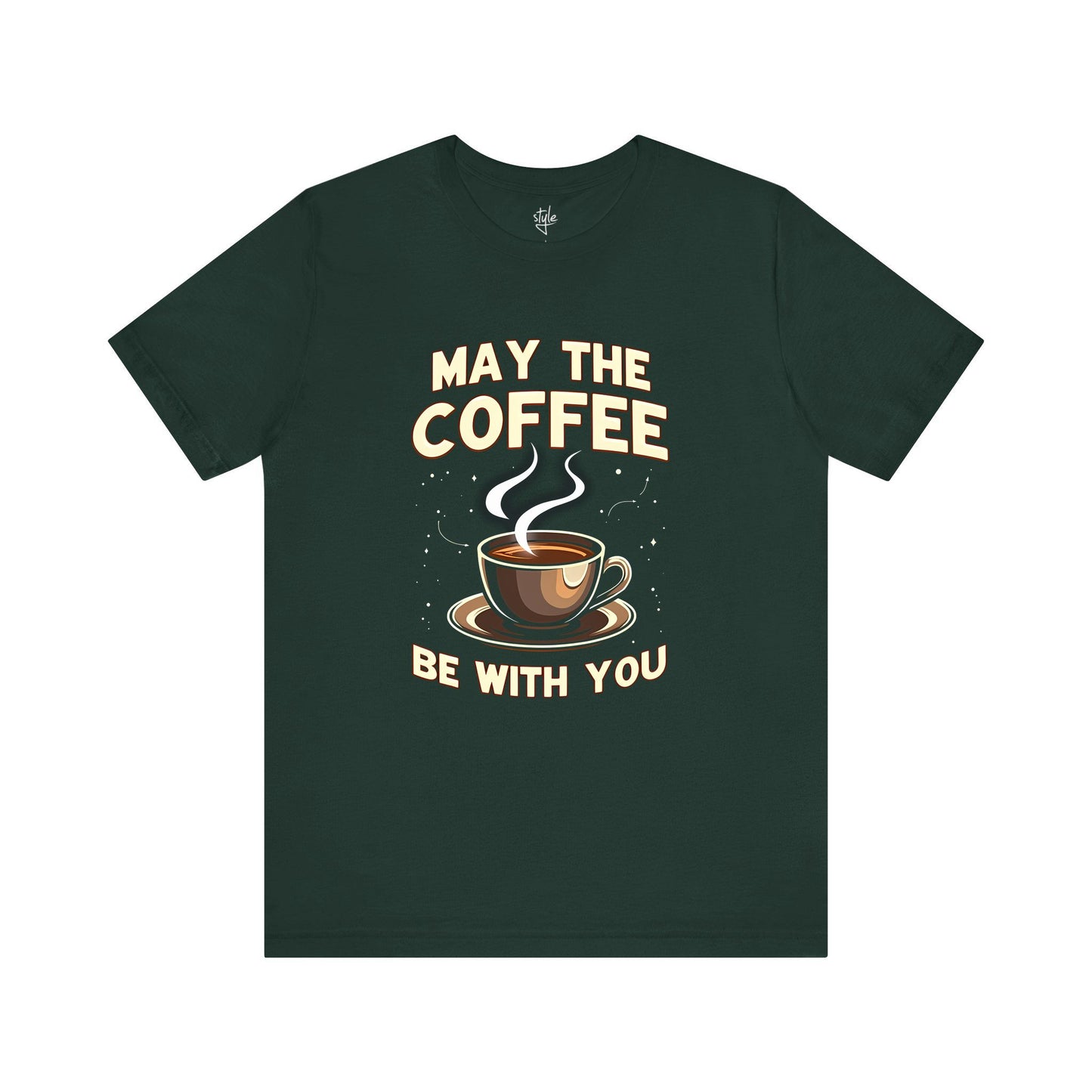 May The Coffee Be With You T-Shirt