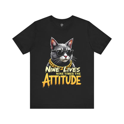 Nine Lives Nine Times the Attitude T-Shirt