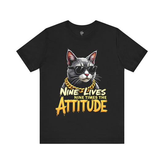 Nine Lives Nine Times the Attitude T-Shirt