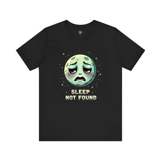 Sleep Not Found T-Shirt