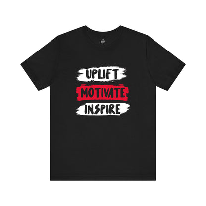 Uplift Motivate Inspire T-Shirt