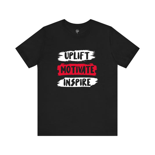 Uplift Motivate Inspire T-Shirt