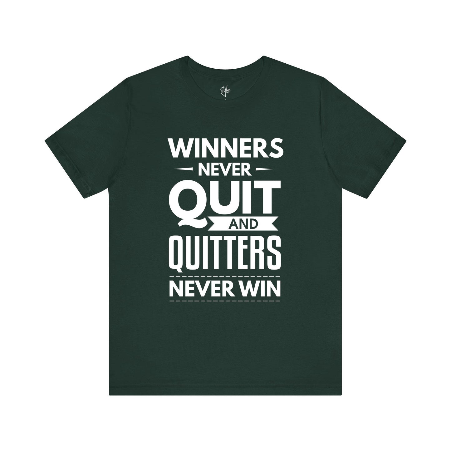 Winners Never Quit and Quitters Never Win - Motivational T-Shirt