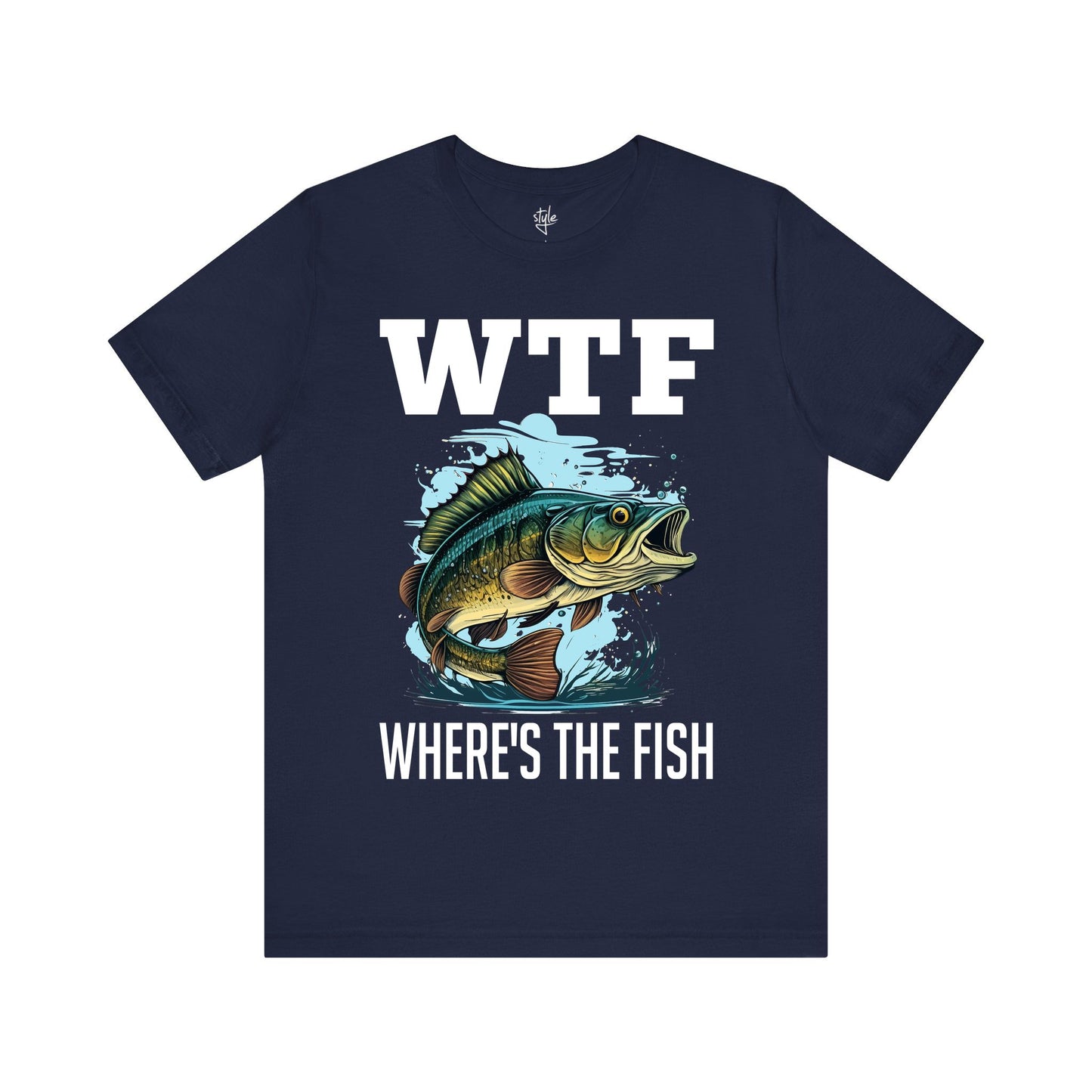 WTF Where’s The Fish - Funny Fishing T-Shirt