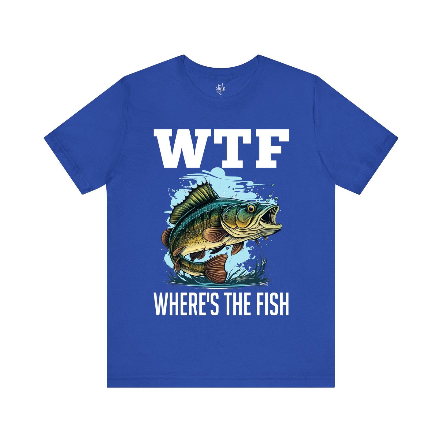 WTF Where’s The Fish - Funny Fishing T-Shirt